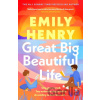 Great Big Beautiful Life - Emily Henry