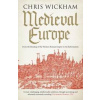 Medieval Europe - Chris Wickham, Yale University Press