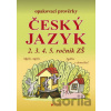 Opakovací prověrky: Český jazyk 2.3.4.5. ročník ZŠ - Alice Seifertová
