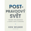 Post-pravdový svět - Trump, polarizace a cesta ven z chaosu
