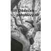 Dědeček Jiří - Pohyblivý cíl / Jiří Šulc / Kniha [KNI]