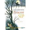 Ztracený šíp - Ivana Peroutková, Barbora Kyšková