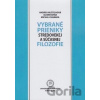 Vybrané prieniky stredovekej a súčasnej filozofie - Andrea Mlčúchová, Oliver Sitár, Michal Chabada