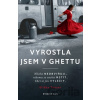 Vyrostla jsem v ghettu - Eliška Tanzer