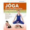 Jóga na anatomických základech - Paidotribo