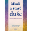 Mladé a staré duše