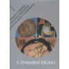 V znamení kruhu - Čunderlík Marián a kolektív