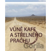 Vůně kafe a střelného prachu - Patrik Klán