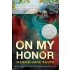 On My Honor (Marion Dane Bauer)()