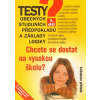 Testy obecných studijních předpokladů a základy logiky - 1. díl - 11. vydání
