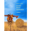 Smrť šeky neberie - Pavol Hric