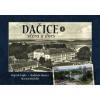 Dačice včera a dnes I. - Martin Rychlík