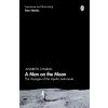 Man on the Moon: The Voyages of the Apollo Astronauts