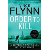 Order to Kill Mitch Rapp 15 Vince Flynn, Kyle Mills