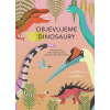 Objevujeme dinosaury - Infografiky pro o - Cristina Banfiová
