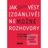 Jak vést (zdánlivě) nemo… (Peter Boghossian)