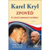 Karel Kryl Zpověď k výročí sametové revoluce