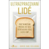 Ultrazpracovaní lidé - Chris van Tulleken