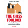 The Chess Toolbox: Practical Techniques Everyone Should Know