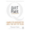 Quiet Power - Susan Cain