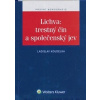 Lichva: trestný čin a společenský jev - Ladislav Koudelka