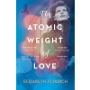 The Atomic Weight Of Love