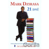 Mark Dzirasa 21 dnů - Jaroslava Timková