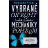 Vybrané okruhy z mechaniky pohrôm - Marisha Pessl