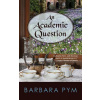 An Academic Question (Pym Barbara)