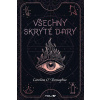 Všechny skryté dary - O´Donoghue Caroline