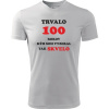 Biele tričko trvalo 100 rokov - darček k 100 narodeninám pre mužov S