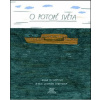 Archa Noemova - O potopě světa - Ivana Pecháčková