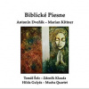 Antonín Dvořák & Marian Kittner: Biblické Piesne - Marian Kittner, Tomáš Šelc, Zdeněk Klauda, Mucha Quartet