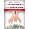 Jak zbohatnout aneb Co chudí nevědí - Vladimír Procházka