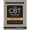 The CBT Toolbox, Second Edition: 185 Tools to Manage Anxiety, Depression, Anger, Behaviors & Stress
