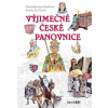 Výjimečné české panovnice - Stanislava Jarolímková, Jiří Filípek