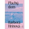 Plachý dom - Barbora Hrínová - online doručenie