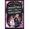 The Irresistible Urge to Fall For Your Enemy - Brigitte Knightley