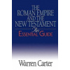Roman Empire and the New Testament (Warren Carter)()