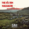 The Kiltem Massacre and other horror stories