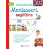 Můj velký sešit Montessori - angličtina - 3 až 6 let - Lydie Barusseau