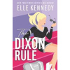 The Dixon Rule - Elle (author) Kennedy, Little, Brown Book Group