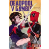 Deadpool vs. Gambit: The 'V' is for 'VS.' PaBen Acker, Ben Blacker, Danilo