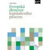 Evropská dimenze legislativního procesu - Lenka Pítrová