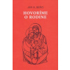 Hovoríme o rodine (4. vydanie) - Ján Augustín Beňo