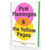 Pink Flamingos and the Yellow Pages