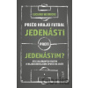Prečo hrajú futbal jedenásti proti jedenástim - Luciano Wernicke