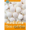 Oxford Read and Discover: Level 5 - Medicine Then and Now - Oxford University Press