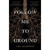 Follow Me To Ground