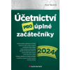 Účetnictví pro úplné začátečníky 2024 - Pavel Novotný